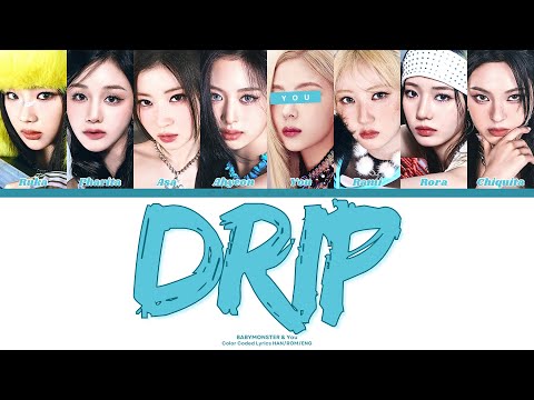 BABYMONSTER - DRIP // You as a Member // KARAOKE // (8 Members Ver.) Color Coded Lyrics