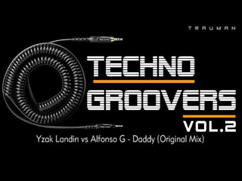 Yzak Landin vs Alfonso G - Daddy (Original Mix)