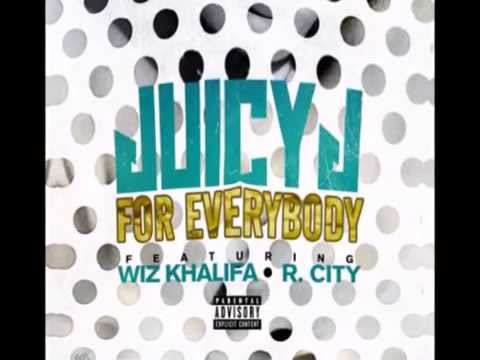 Juicy J Ft. Wiz Khalifa & R. City - For Everybody
