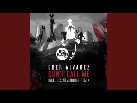 Don't Call Me (Neverdogs Remix)