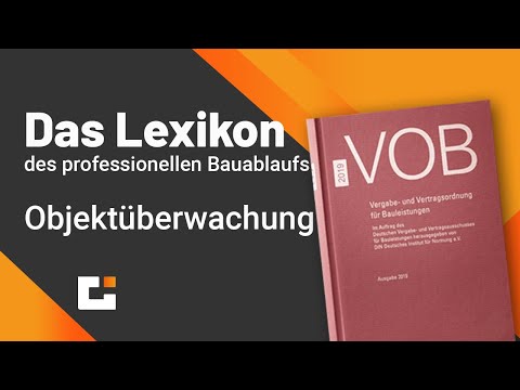 Das VOB Lexikon des professionellen Bauablaufs - Objektüberwachung