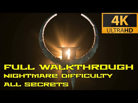 Quake II Remastered | Full walkthrough | Nightmare | All secrets | 4K