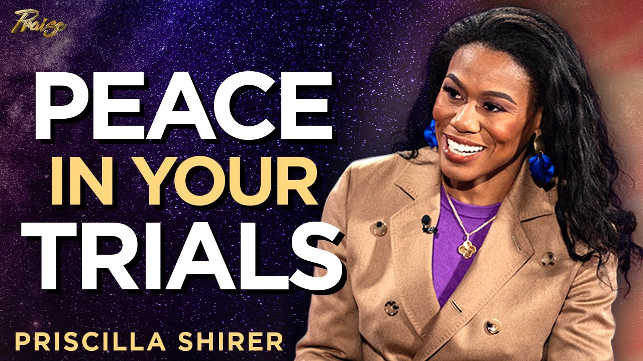 Priscilla Shirer: Motivation to Find Peace in Difficult Seasons | Praise on TBN