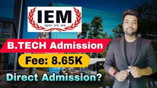 IEM Kolkata 65% Eligibility | Last Chance For Admission | Fee Structure & Direct Admission Process.