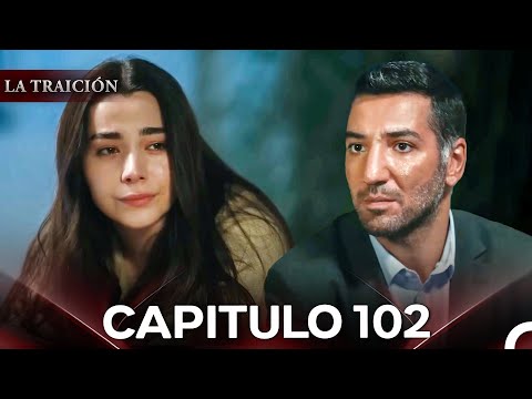 La Traición Episodio 102 (Con Subtítulos En Español)