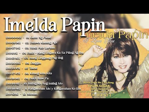 Imelda Papin Greatest Hits 2025 - Opm Tagalog Love Songs Of All Time #29