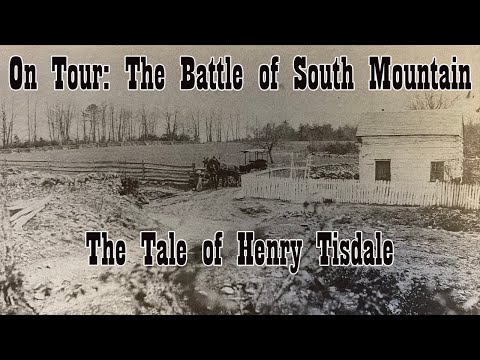On Tour: The Battle of South Mountain, The Tale of Henry Tisdale