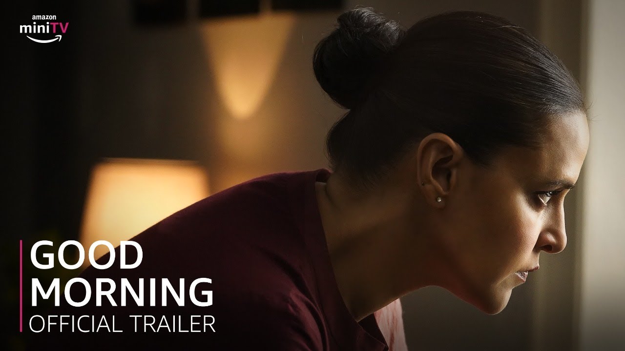 Good Morning | Official Trailer | #NehaDhupia #ChahatTewani | Mini Movie Festival