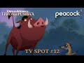DreamWorks Timon Pumbaa 2022 TV Spot 12 Only Friend Peacock REMAKE