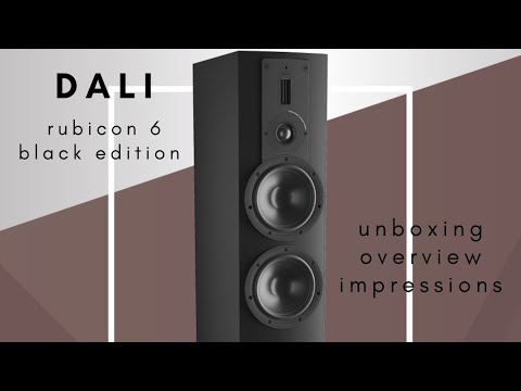 DALI Rubicon 6 BE (Black Edition) – Unboxing / Overview / Listening Impressions