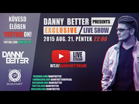 Danny Better - Exclusive LIVE SET (Recorded Relive)