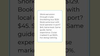 Book tours through cruise. Shore Excursion Markups. Same Tour Triple The Price