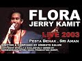 Flora - Jerry Kamit Live 2003 Sri Aman #flora #jerrykamitflora #florajerrykamit #sape