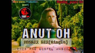 Download lagu ANUT OH _  Prozii Dii [Madang Gospel Music 2026] Slave waves Production[Prodby Prozii Dii] 🌴🌎🙏  mp3