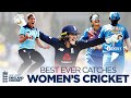 Diving Deol And Taylor Wonder Catch Greatest Catches From Women S Cricket InternationalWomensDay