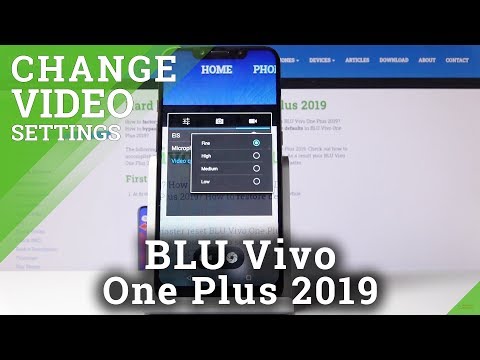 How to Change Video Resolution on BLU Vivo One Plus 2019 – High Quality Movie