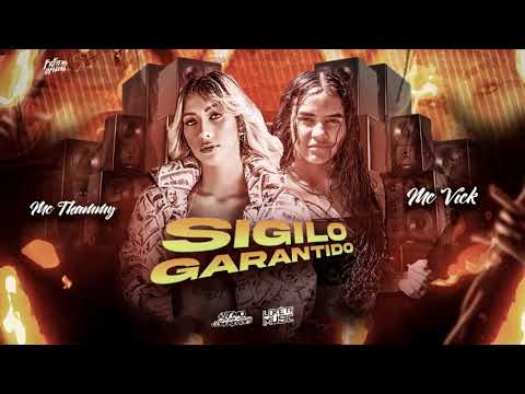 MC THAMMY FT MC VICK - SIGILO GARANTIDO