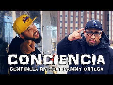 CONCIENCIA. Centinela RM- ft -Danny Ortega.(official video) #musicaurbana