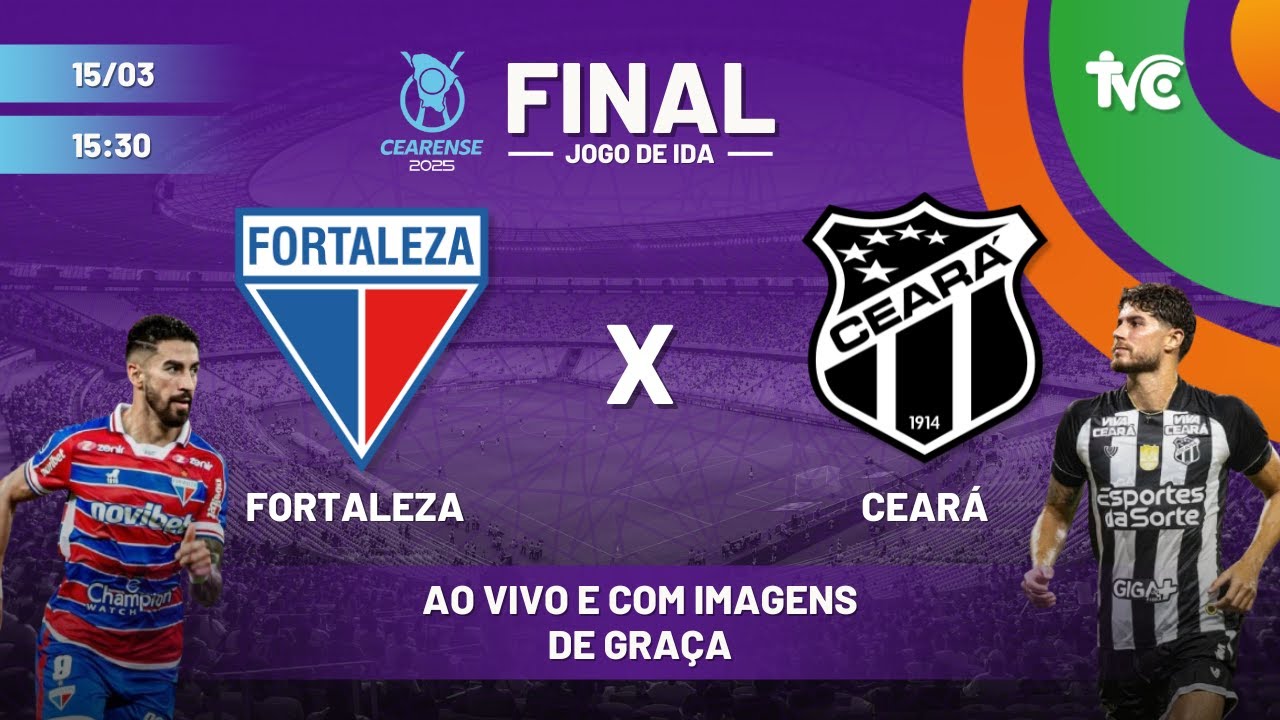 🔴 FORTALEZA X CEARÁ - FINAL - CAMPEONATO CEARENSE 2025 - AO VIVO E COM IMAGENS - DE GRAÇA