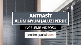 Antrasit Alüminyum Jaluzi Perde Videosu - PerdeSiparisi.com