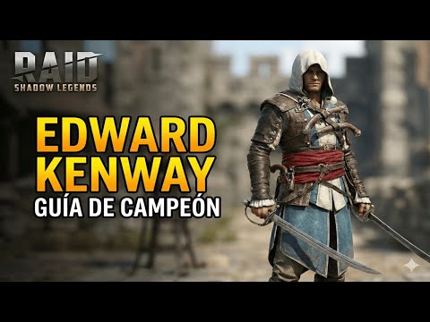 Raid Shadow Legends: Edward Kenway - Guía de Campeón