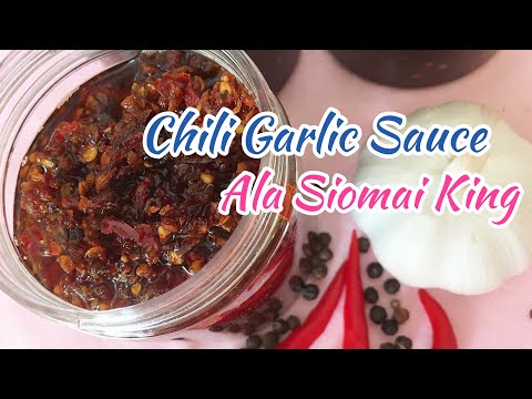 How to Make Homemade Chili Garlic Sauce Ala Siomai King | So Crispy, Savoury, Hot and Spicy!