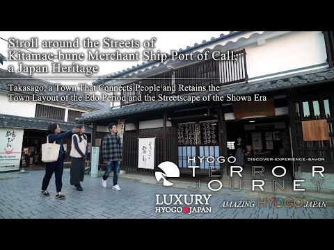 Stroll around the Streets of Kitamae-bune Merchant Ship Port of Call, a Japan Heritage