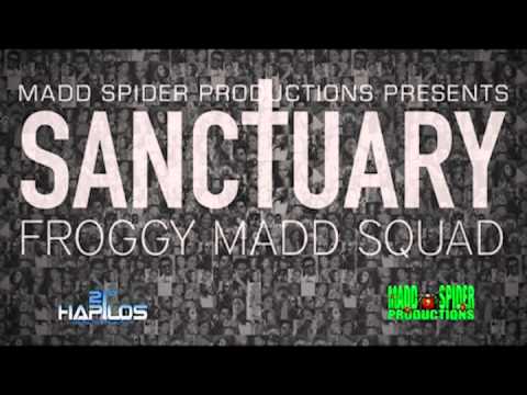 FROGGY MADDSQUAD - SANCTUARY [MADD SPIDER PRODUCTIONS]