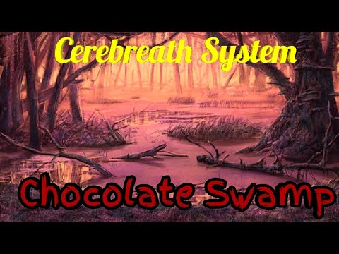 Cerebreath System- Chocolate Swamp