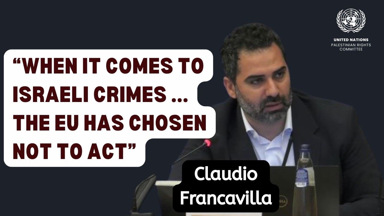 "When it comes to Israeli crimes ... the EU has chosen not to act" says Claudio Francavilla
