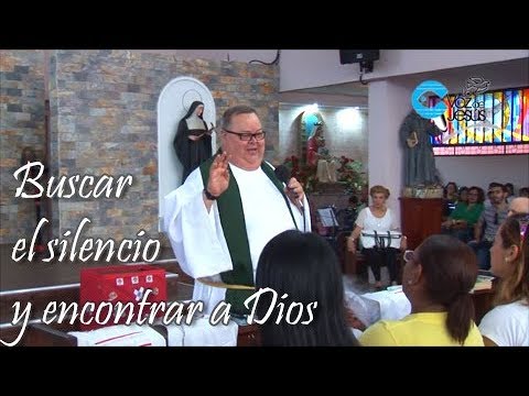 Seek silence and find God