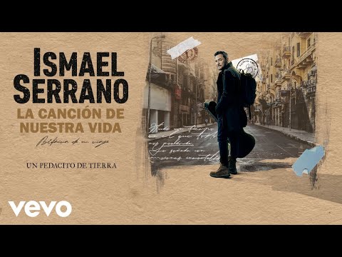 Ismael Serrano - Un Pedacito de Tierra (Lyric Video)