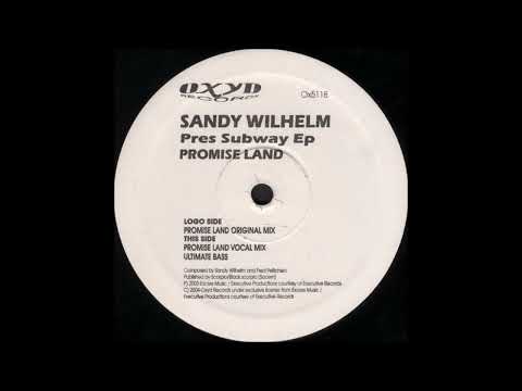 Sandy Wilhelm Pres. Subway EP - Promise Land (Original Mix)