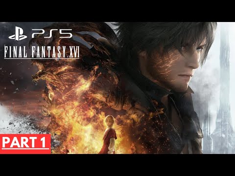 FINAL FANTASY 16 Gameplay Walkthrough PART 1 FULL DEMO [60FPS PS5] - No Commentary