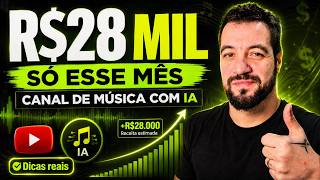 R$28 MIL em 1 Mês com Música IA? Eu Mostrei Tudo Nesse Vídeo