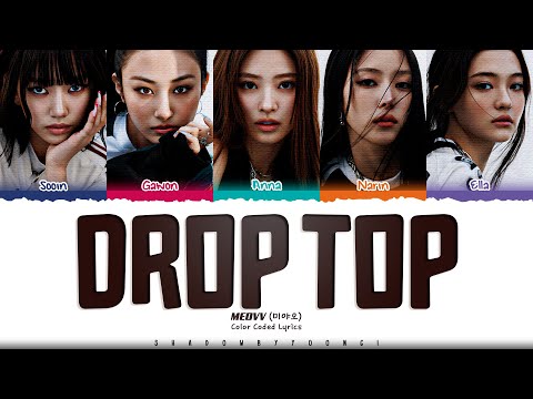 [CORRECT] MEOVV 'DROP TOP' Lyrics (미야오 DROP TOP 가사) [Color Coded Han_Rom_Eng] | ShadowByYoongi