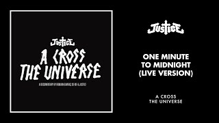 Justice - One Minute To Midnight (Live Version)