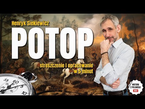 The Deluge - Summary and analysis of the reading in 5 minutes - Henryk Sienkiewicz - Polish Matur...