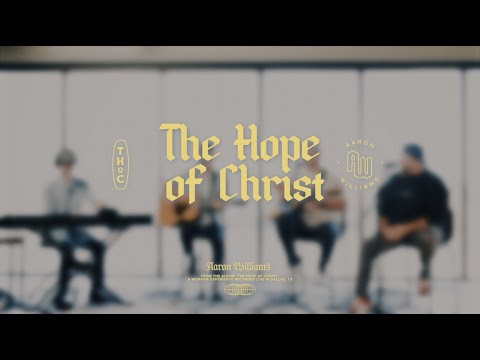The Hope of Christ feat. Shane and Shane