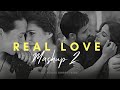 Real Love Mashup 2 | Suraj Shertukde | Chal Wahan Jaate Hain | Hasi | Arijit Singh [Bollywood LoFi]