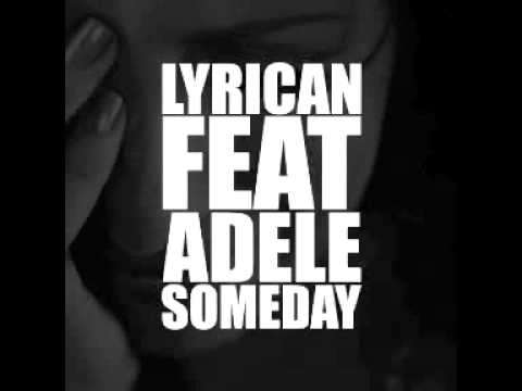 Lyrican Feat. Adele - Someday