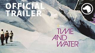 Trailer for Time and Water