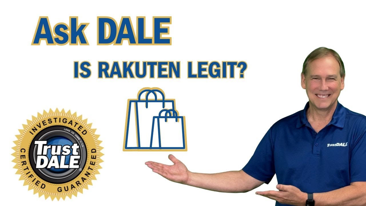 Ask Dale: Is Rakuten Legit?