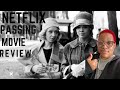Netflix Original Passing | Movie Review