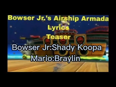 Enter The Bowser Jr with lyrics ft@BRay1109