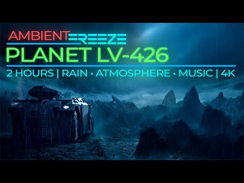 PLANET LV-426 | ALIENS 1986 - 4K Ambient Soundscape | 2 Hours Rain & Atmosphere Immersion