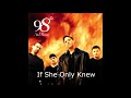 98 Degrees and Rising - If She Only Knew | 98 Degrees