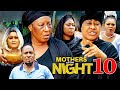 MOTHERS OF THE NIGHT Season 10 (2022 Latest Nigerian Nollywood (New Movie: Clash Of Mummy G.Os)