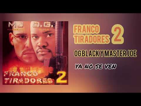 Ya No Se Ven - Master Joe Y O G Black