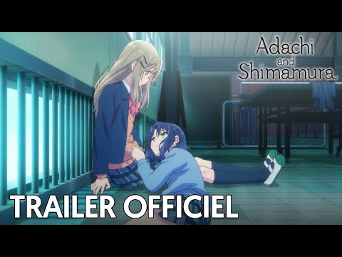 Bande-annonce : Adachi and Shimamura